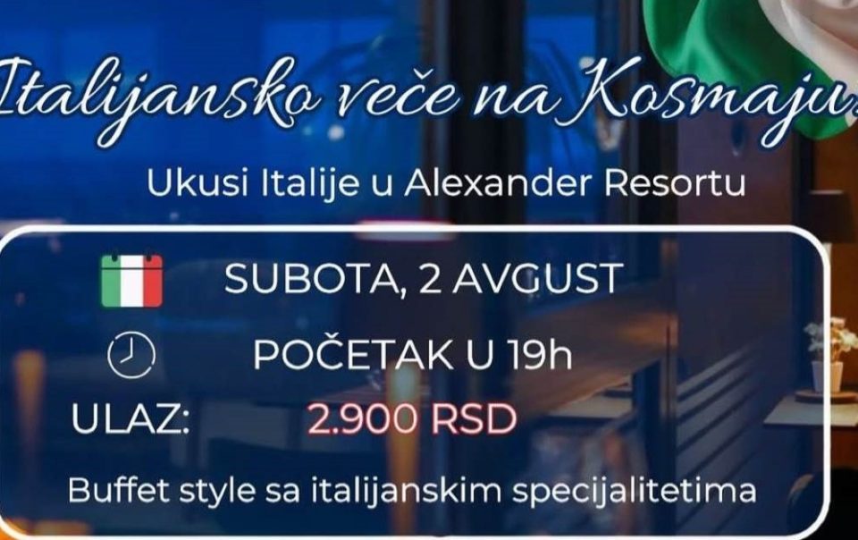 Italijansko veče na Kosmaju – Ukusi Italije u hotelu Alexander Resort